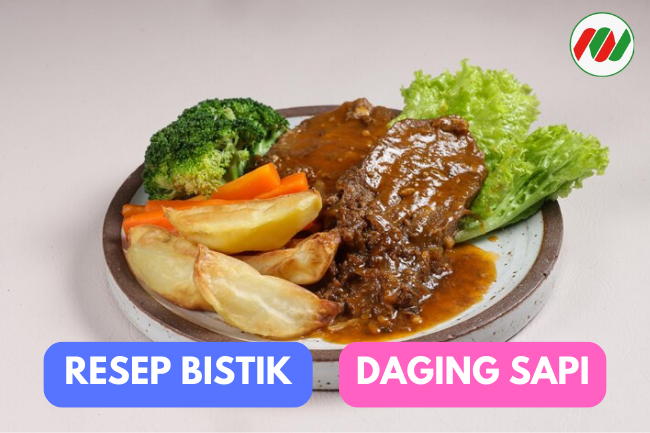 Resep Bistik Daging Sapi Sederhana untuk Hidangan Istimewa